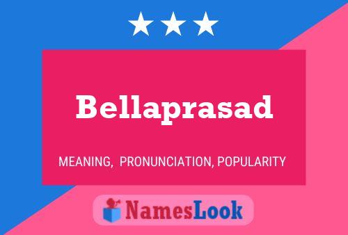 Pôster do nome Bellaprasad