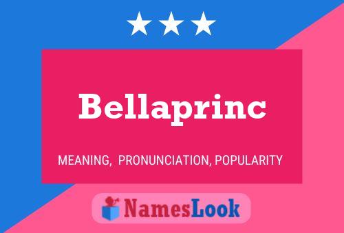 Pôster do nome Bellaprinc