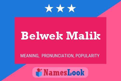 Pôster do nome Belwek Malik