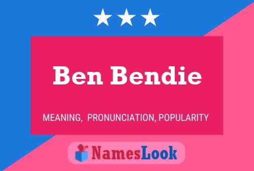 Pôster do nome Ben Bendie