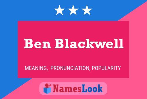 Pôster do nome Ben Blackwell