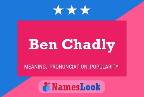 Pôster do nome Ben Chadly