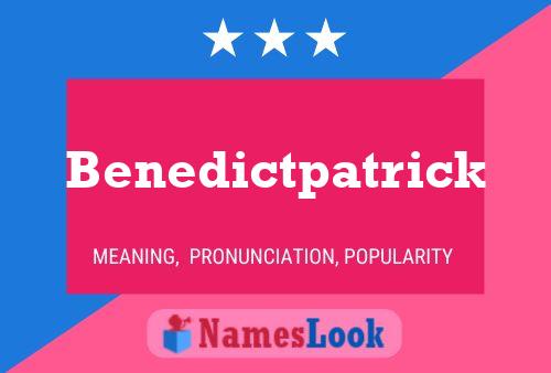 Pôster do nome Benedictpatrick