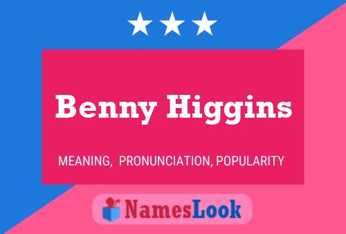 Pôster do nome Benny Higgins