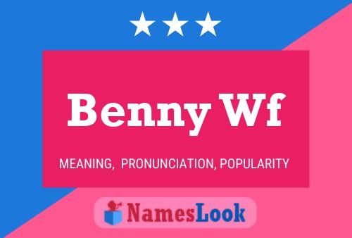 Pôster do nome Benny Wf