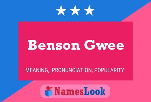 Pôster do nome Benson Gwee