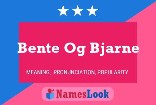 Pôster do nome Bente Og Bjarne