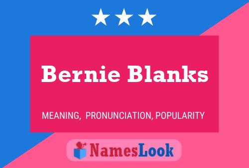 Pôster do nome Bernie Blanks