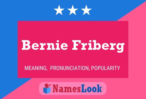 Pôster do nome Bernie Friberg