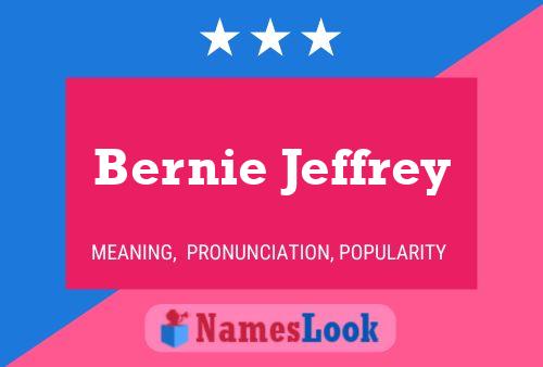 Pôster do nome Bernie Jeffrey