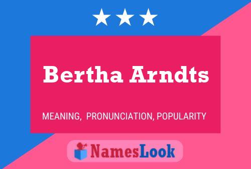 Pôster do nome Bertha Arndts