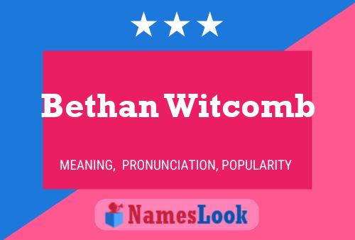 Pôster do nome Bethan Witcomb