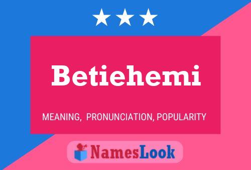 Pôster do nome Betiehemi