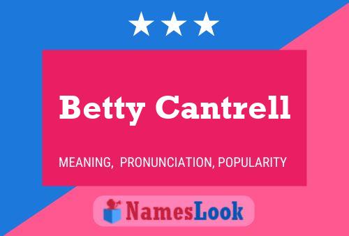 Pôster do nome Betty Cantrell