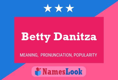 Pôster do nome Betty Danitza