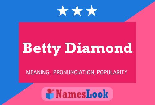 Pôster do nome Betty Diamond