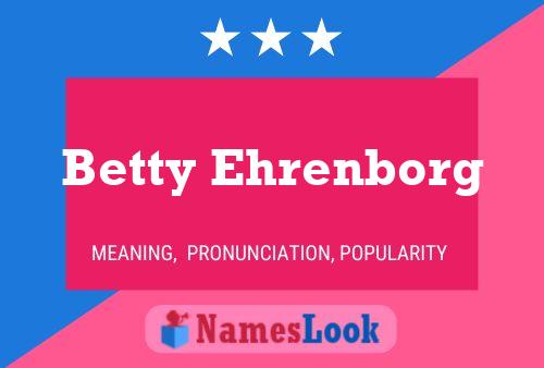 Pôster do nome Betty Ehrenborg