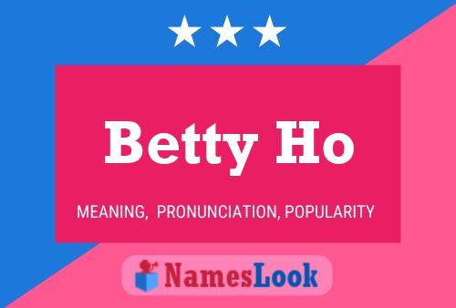 Pôster do nome Betty Ho