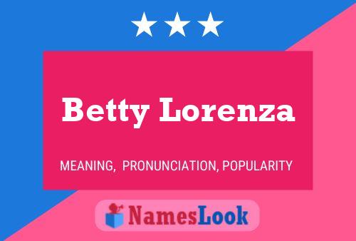 Pôster do nome Betty Lorenza