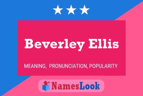 Pôster do nome Beverley Ellis