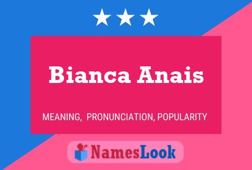 Pôster do nome Bianca Anais