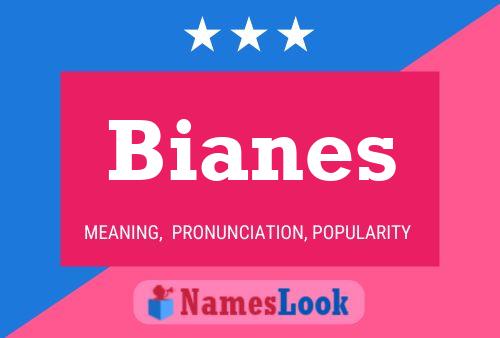 Pôster do nome Bianes