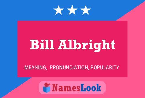 Pôster do nome Bill Albright