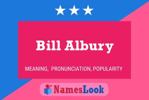 Pôster do nome Bill Albury