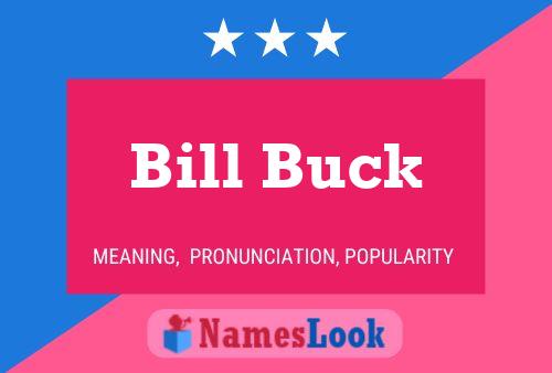 Pôster do nome Bill Buck