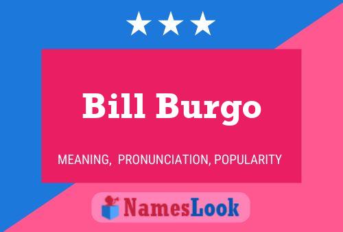 Pôster do nome Bill Burgo