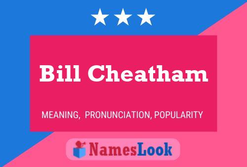 Pôster do nome Bill Cheatham