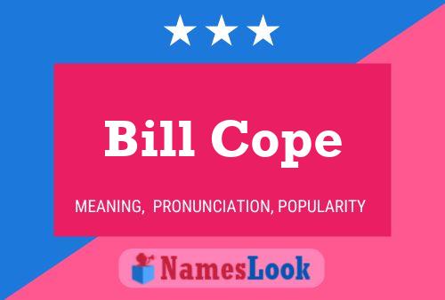 Pôster do nome Bill Cope