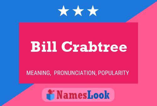 Pôster do nome Bill Crabtree