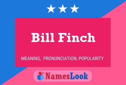 Pôster do nome Bill Finch