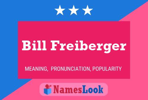 Pôster do nome Bill Freiberger