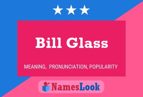 Pôster do nome Bill Glass