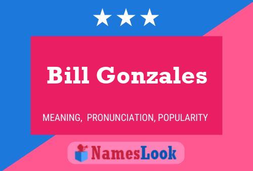 Pôster do nome Bill Gonzales