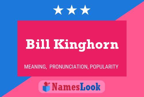 Pôster do nome Bill Kinghorn