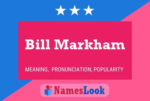 Pôster do nome Bill Markham