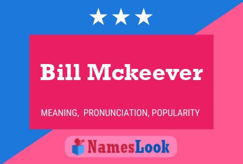 Pôster do nome Bill Mckeever