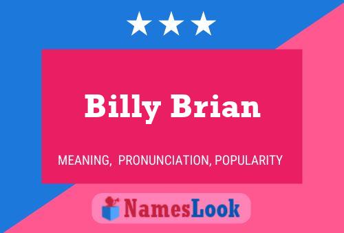 Pôster do nome Billy Brian