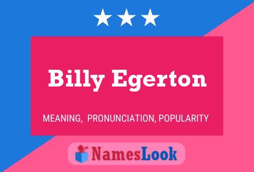 Pôster do nome Billy Egerton