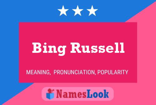 Pôster do nome Bing Russell