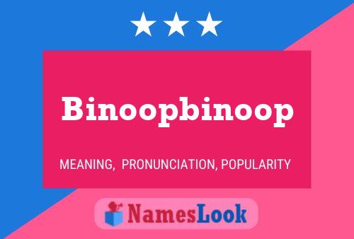 Pôster do nome Binoopbinoop