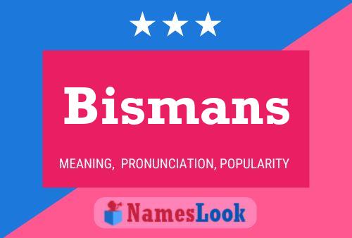 Pôster do nome Bismans