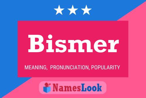 Pôster do nome Bismer