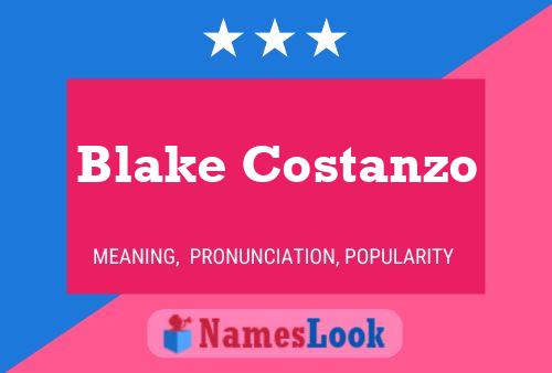 Pôster do nome Blake Costanzo