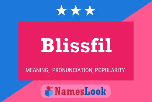 Pôster do nome Blissfil