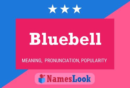 Pôster do nome Bluebell