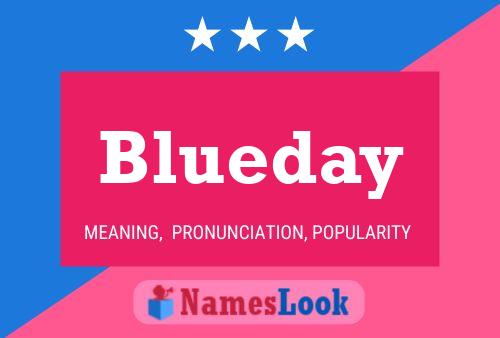 Pôster do nome Blueday